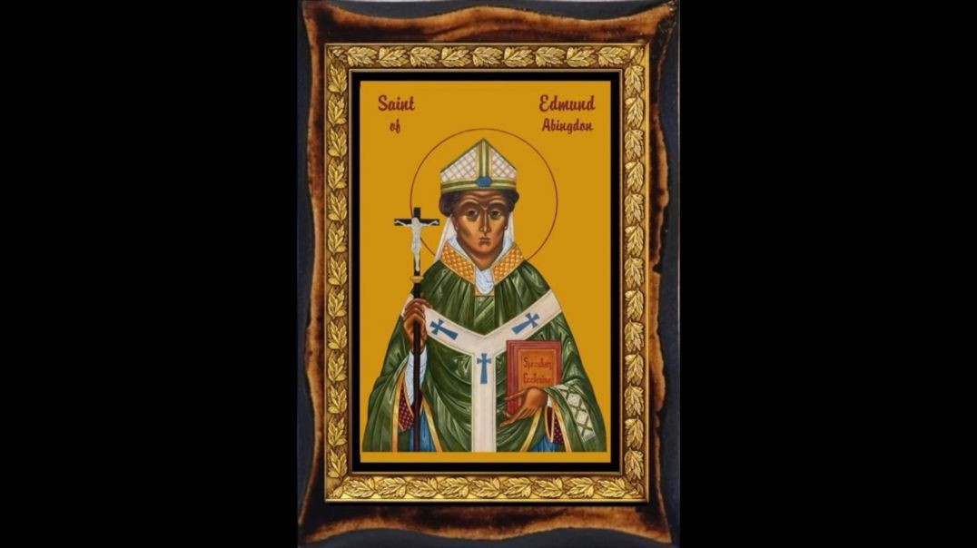 St. Edmund of Abingdon (16 November): The Love for God
