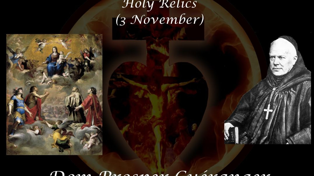 Third Day Within the Octave of All Saints & Feast of Relics (3 November) ~ Dom Prosper Guéranger