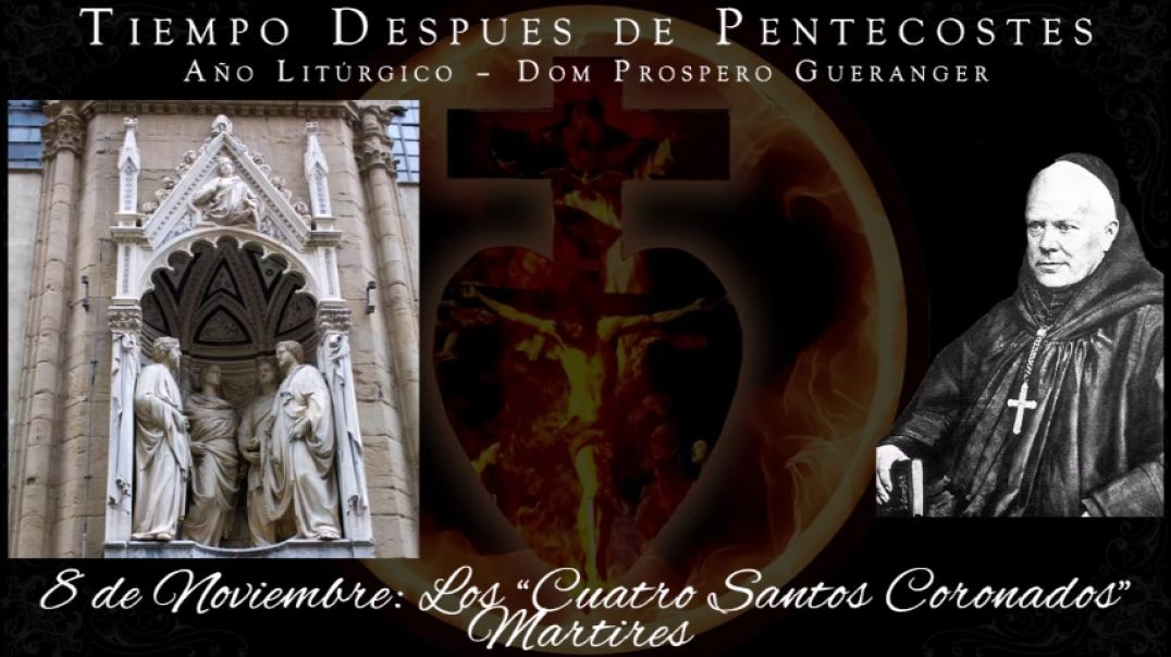 ⁣Los Cuatro Santos Coronados, Martires (8 de noviembre) ~ Dom Prosper Guéranger