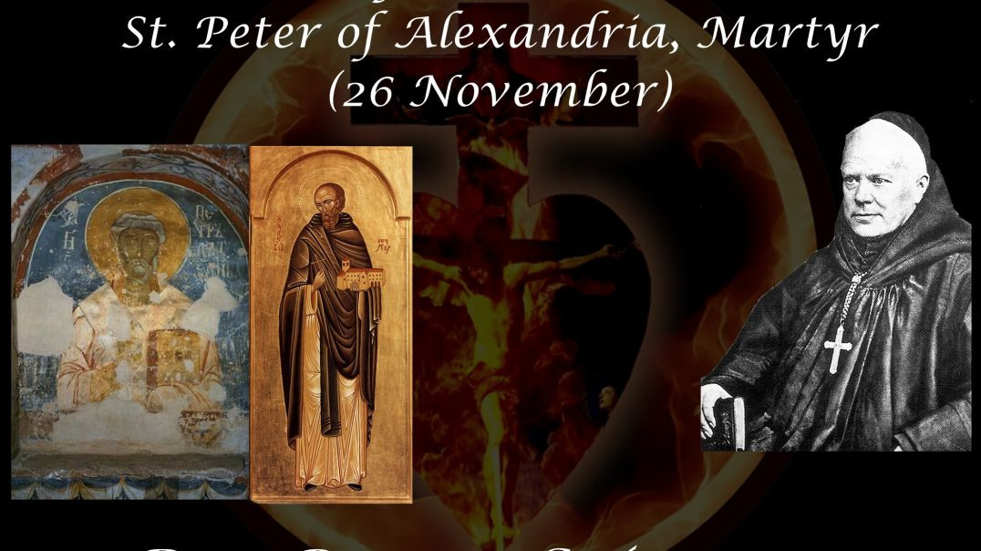 St. Sylvester, Abbot & St. Peter of Alexandria, Martyr (26 November) ~ Dom Prosper Guéranger