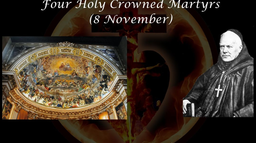 Octave Day of All Saints & Four Holy Crowned Martyrs (8 November) ~ Dom Prosper Guéranger