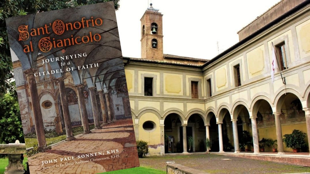 Book Review: Sant' Onofrio al Gianicolo with John Paul Sonnen, KHS