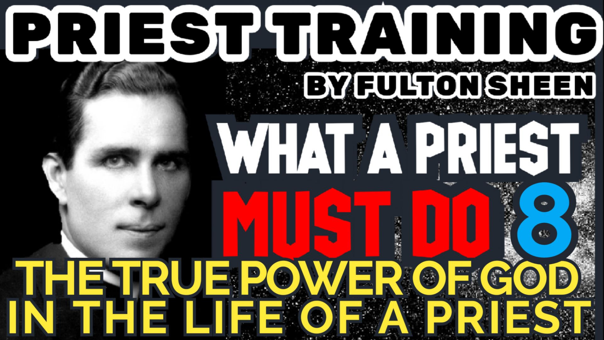 ⁣PRIEST TRAINING 8: THE TRUE POWER OF GOD IN THE LIFE OF A PRIEST