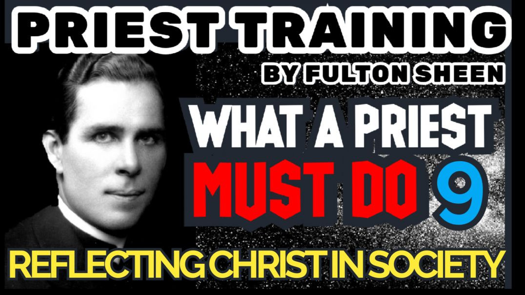 ⁣PRIEST TRAINING 9: REFLECTING CHRIST IN SOCIETY
