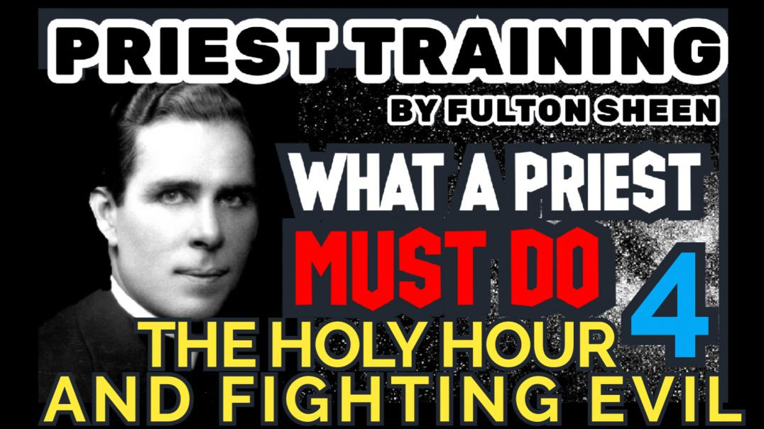 ⁣PRIEST TRAINING 4: THE HOLY HOUR AND FIGHTING EVIL