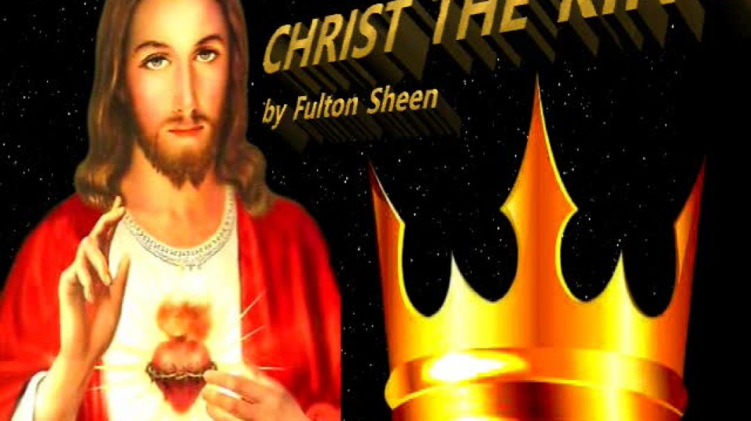 CHRIST THE KING BY FULTON SHEEN