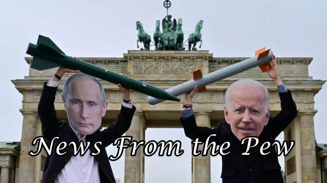 ⁣News From the Pew: Episode 54: Putin Nuke Talk, East Palestine Updates, TLM News & More