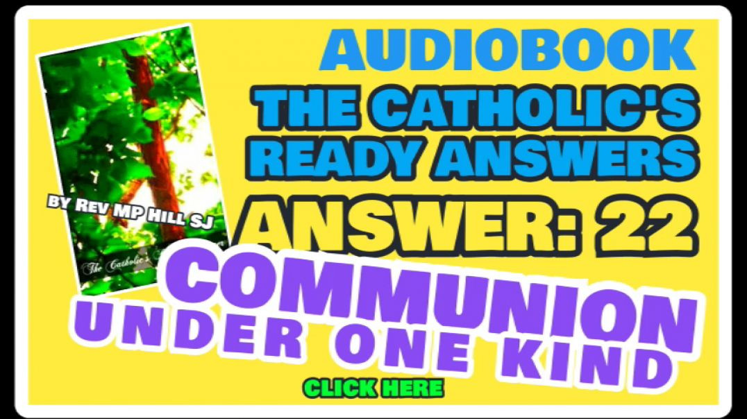⁣CATHOLIC READY ANSWER 22 - COMMUNION UNDER ONE KIND