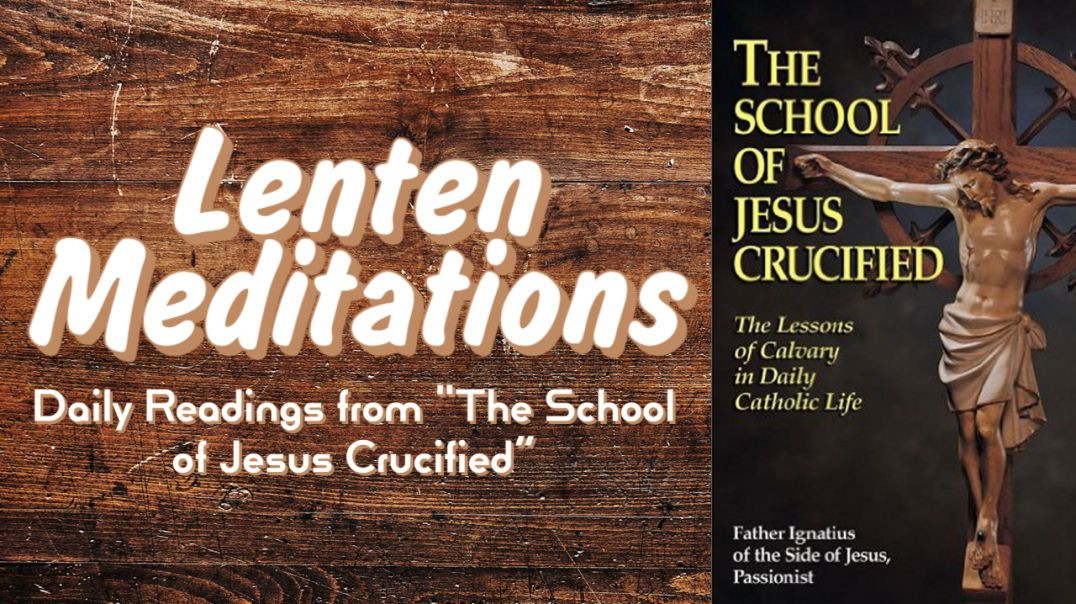 ⁣The School of Jesus Crucified - Day 4 - Jesus Christ Takes Leave of His Blessed Mother