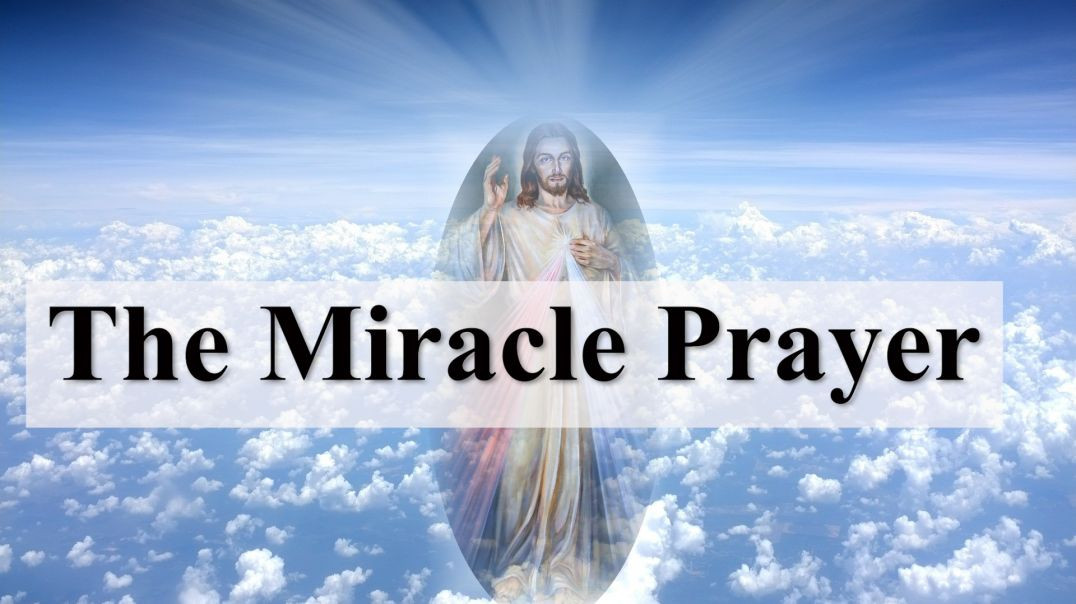 ⁣The Miracle Prayer