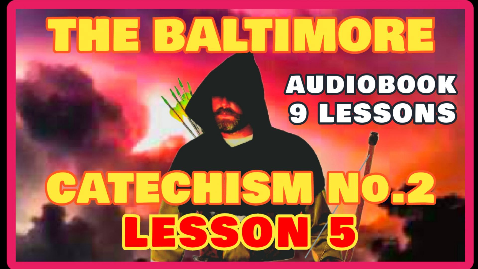 BALTIMORE CATECHISM - LESSON5