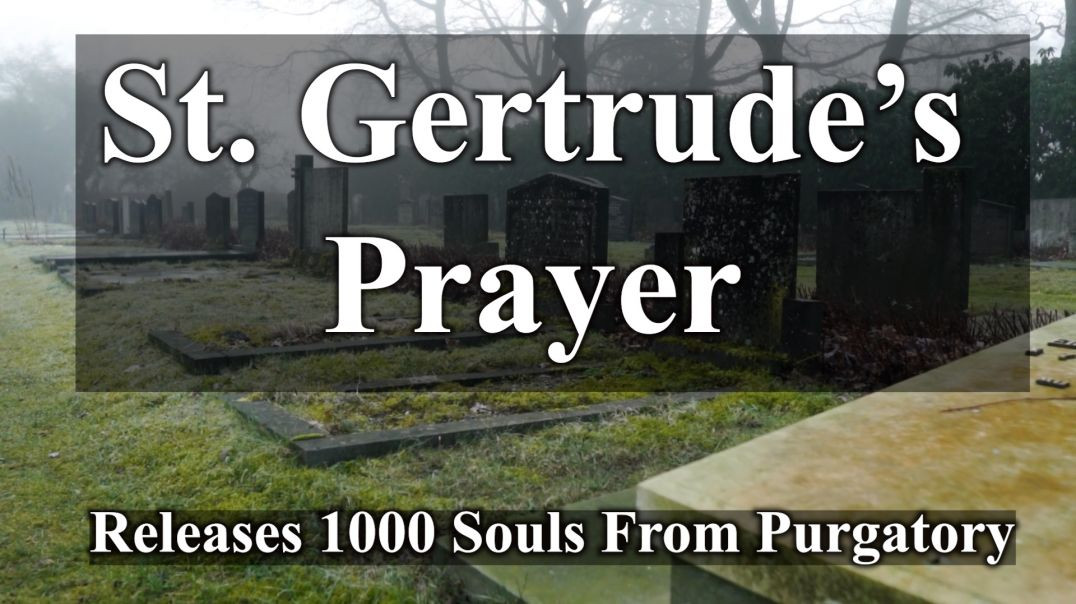 ⁣St. Gertrude's Prayer - Releases 1000 Souls From Purgatory