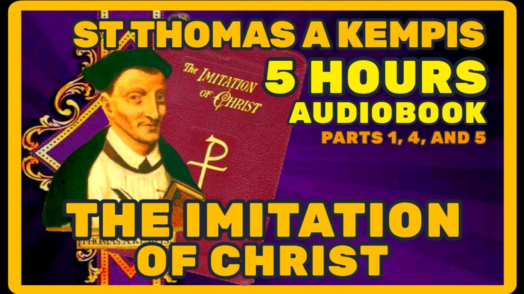 ST THOMAS A KEMPIS - THE IMITATION OF CHRIST (AUDIOBOOK) 5 HOURS