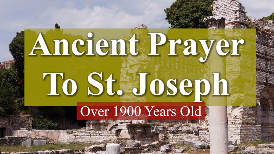 Ancient Prayer To St. Joseph |  Never Been Known To Fail