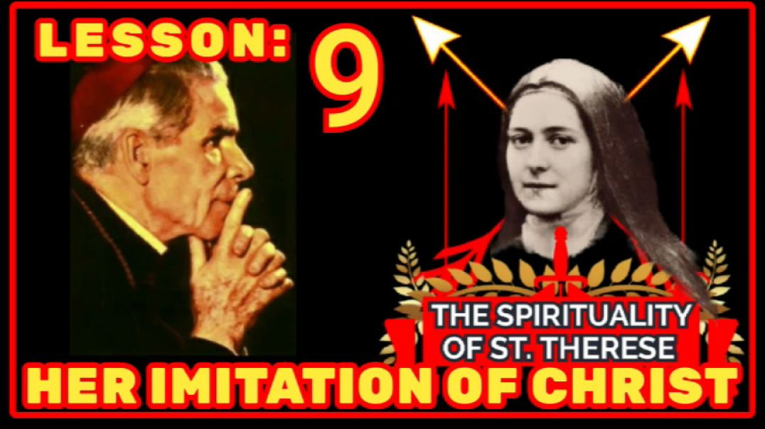 SPIRITUALITY OF ST THERESE 9 -HER IMITATION OF CHRIST BY VENERABLE FULTON SHEEN (AUDIO)