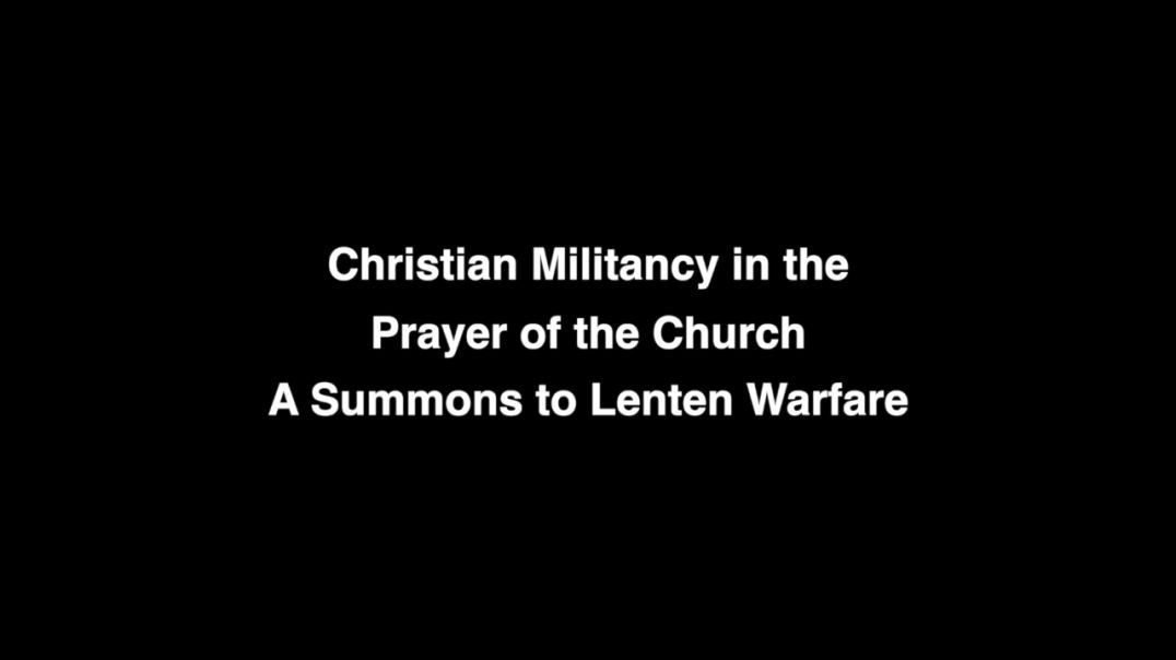 Christian Militancy in the Prayer of the Church