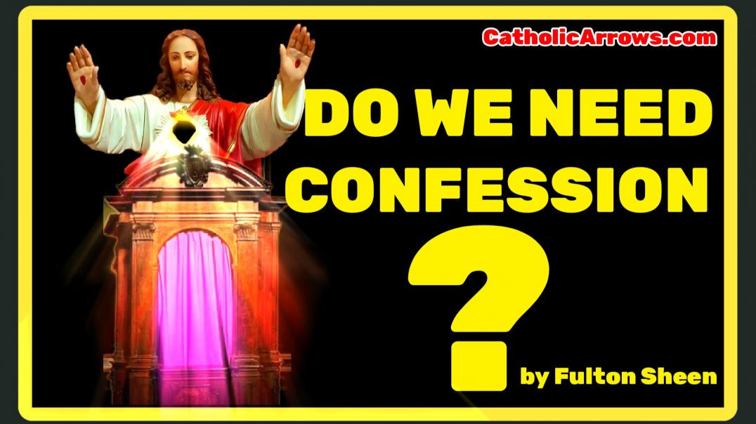 ⁣DO WE NEED CONFESSION ? BY VENERABLE FULTON SHEEN (AUDIO)