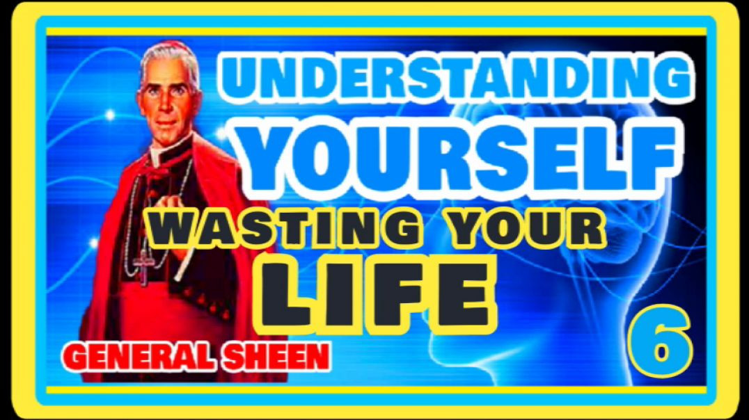 ⁣UNDERSTANDING YOURSELF 6 - WASTING YOUR LIFE BY GENERAL SHEEN