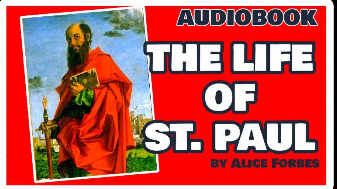 ⁣THE LIFE OF ST. PAUL by Alice Forbes - AUDIOBOOK