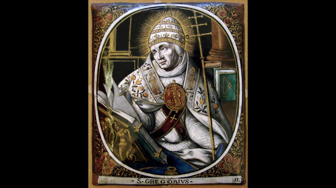 Pope St. Gregory the Great (12 March): How a Pope Should Be