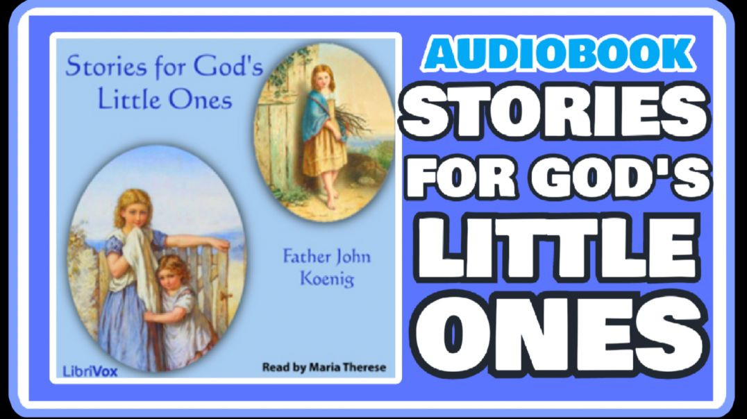 ⁣STORIES FOR GOD'S LITTLE ONES - AUDIOBOOK FOR CHILDREN