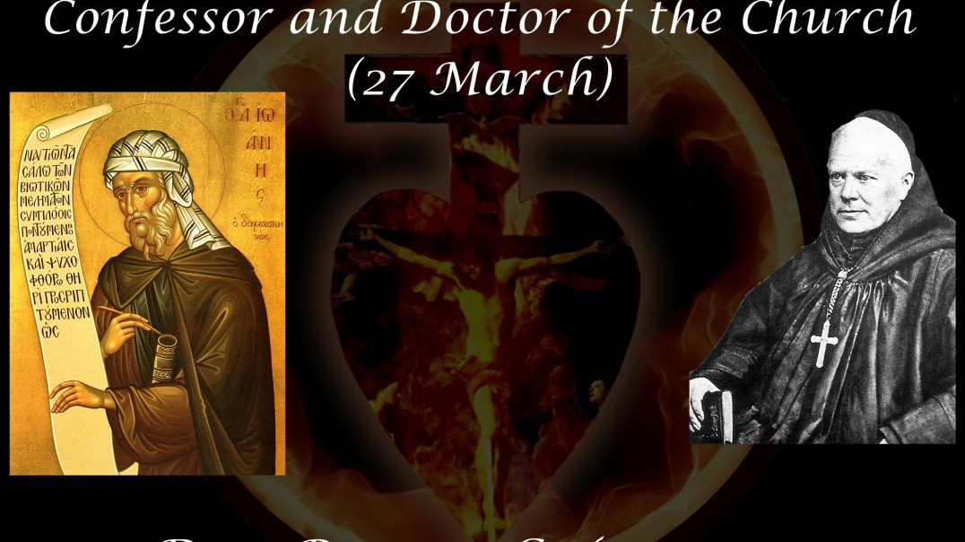 ⁣St. John Damascene, Confessor and Doctor of the Church (27 March) ~ Dom Prosper Guéranger