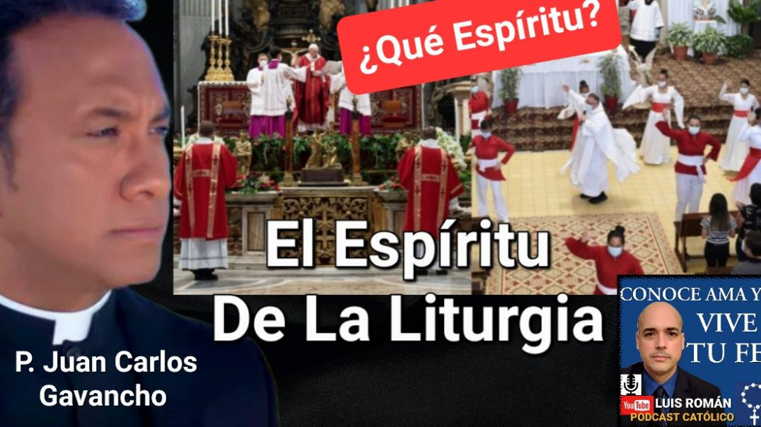 ⁣El Espíritu De La Liturgia ¿Qué Espíritu? 🤷‍♂️ Padre Juan Carlos Gavancho y Luis Roman / Sacrílegios