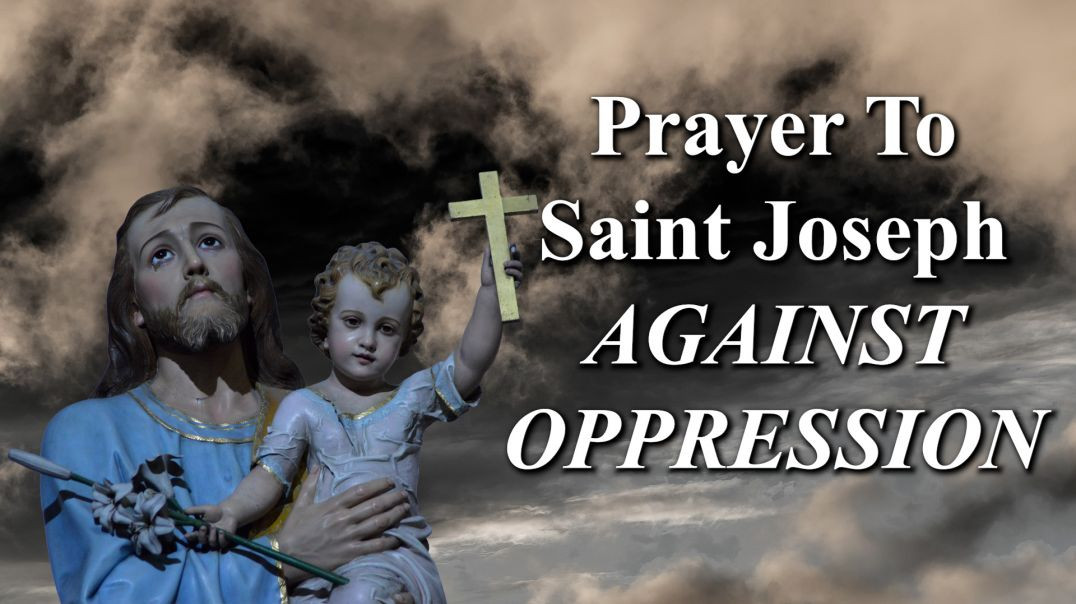 Prayer To St Joseph Against Oppression