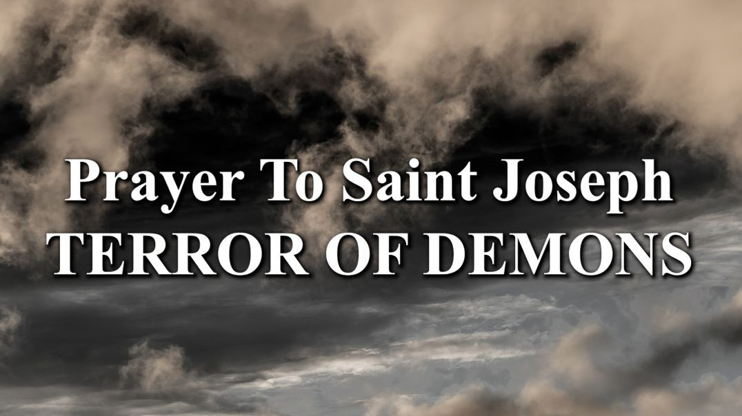 ⁣Prayer To St. Joseph Terror of Demons