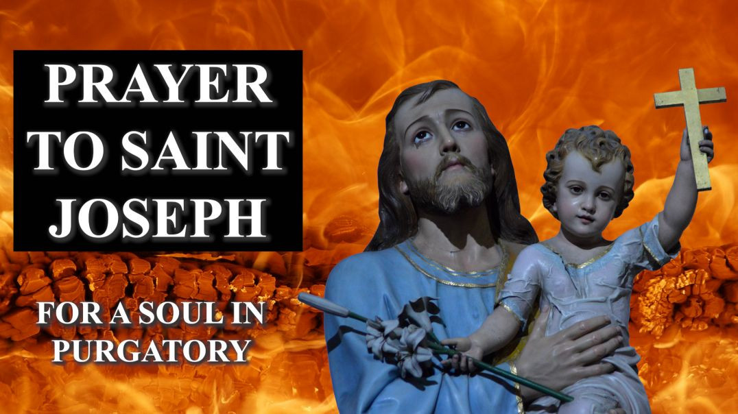 ⁣Prayer To St. Joseph for A Soul In Purgatory