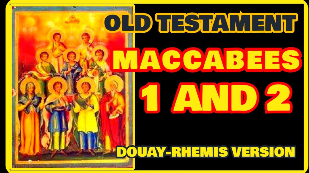 ⁣MACCABEES 1 AND 2- OLD TESTAMENT (DRV) AUDIOBOOK