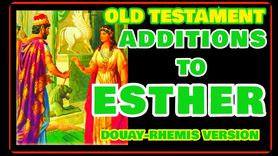 ⁣ADDITIONS TO ESTHER - OLD TESTAMENT (DRV) AUDIOBOOK