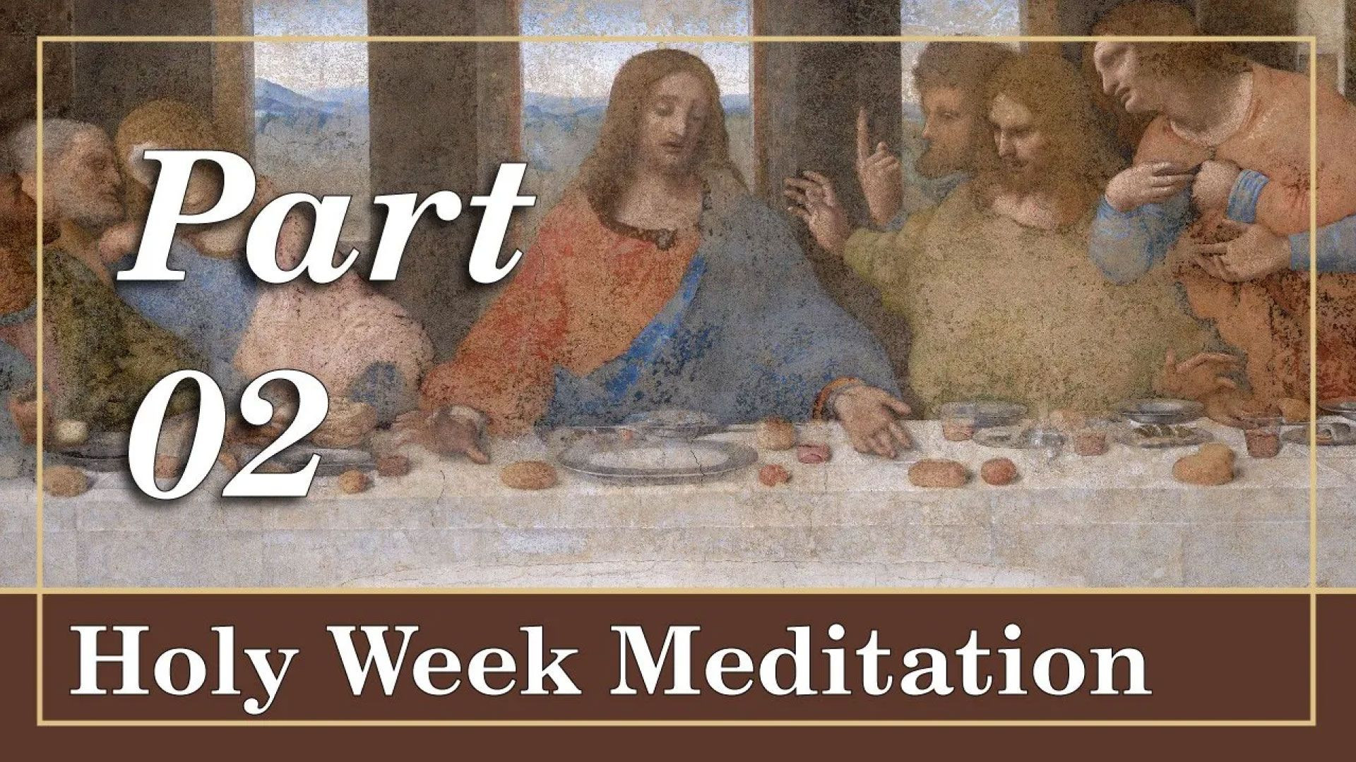 ⁣PART 2 | Holy Week Meditation: The Last Supper and the Shroud