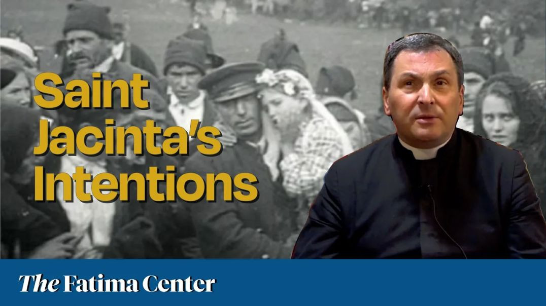 Sister Lucia told Jacinta to pick ONE of these Intentions | Living the Fatima Message
