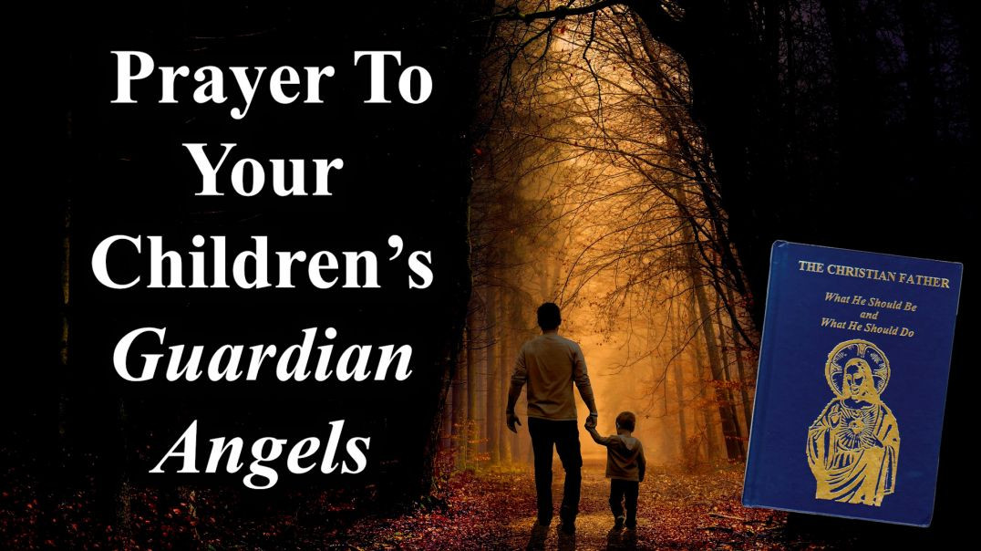 ⁣Prayer To Your Children's Guardian Angels