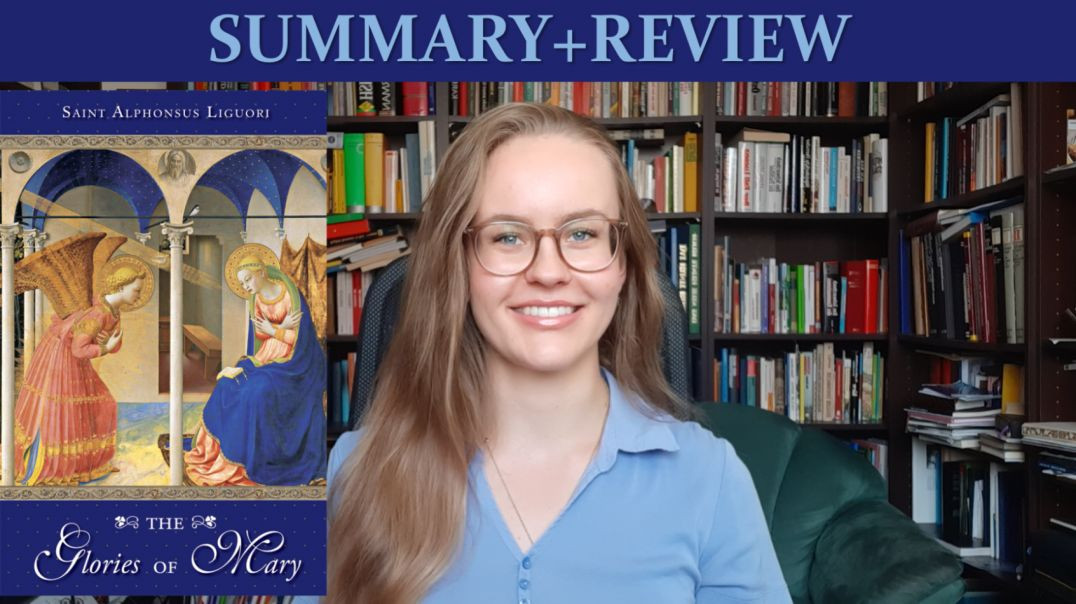 ⁣The Glories of Mary by St. Alphonsus Liguori (Summary+Review)