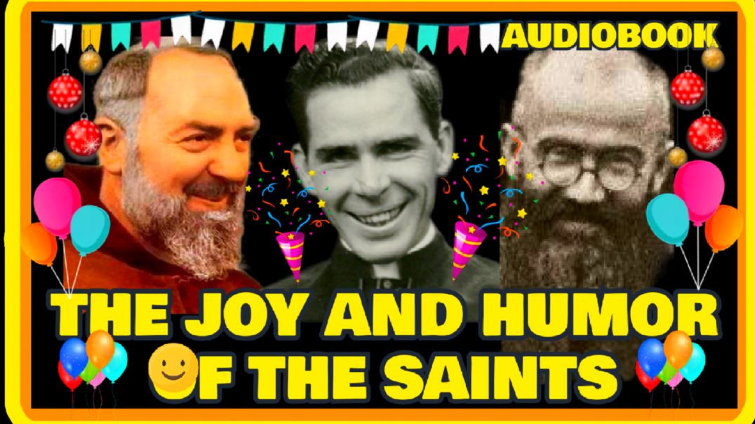 ⁣THE JOY AND HUMOR OF THE SAINTS -AUDIOBOOK