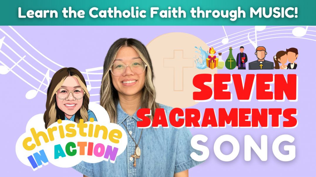 ⁣Seven Sacraments Song