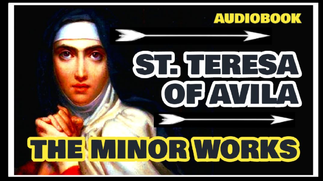 ⁣ST. TERESA OF AVILA - THE MINOR WORKS