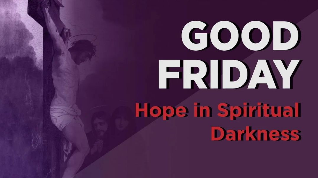 ⁣Good Friday - Hope in Spiritual Darkness | Fr. Rodriguez