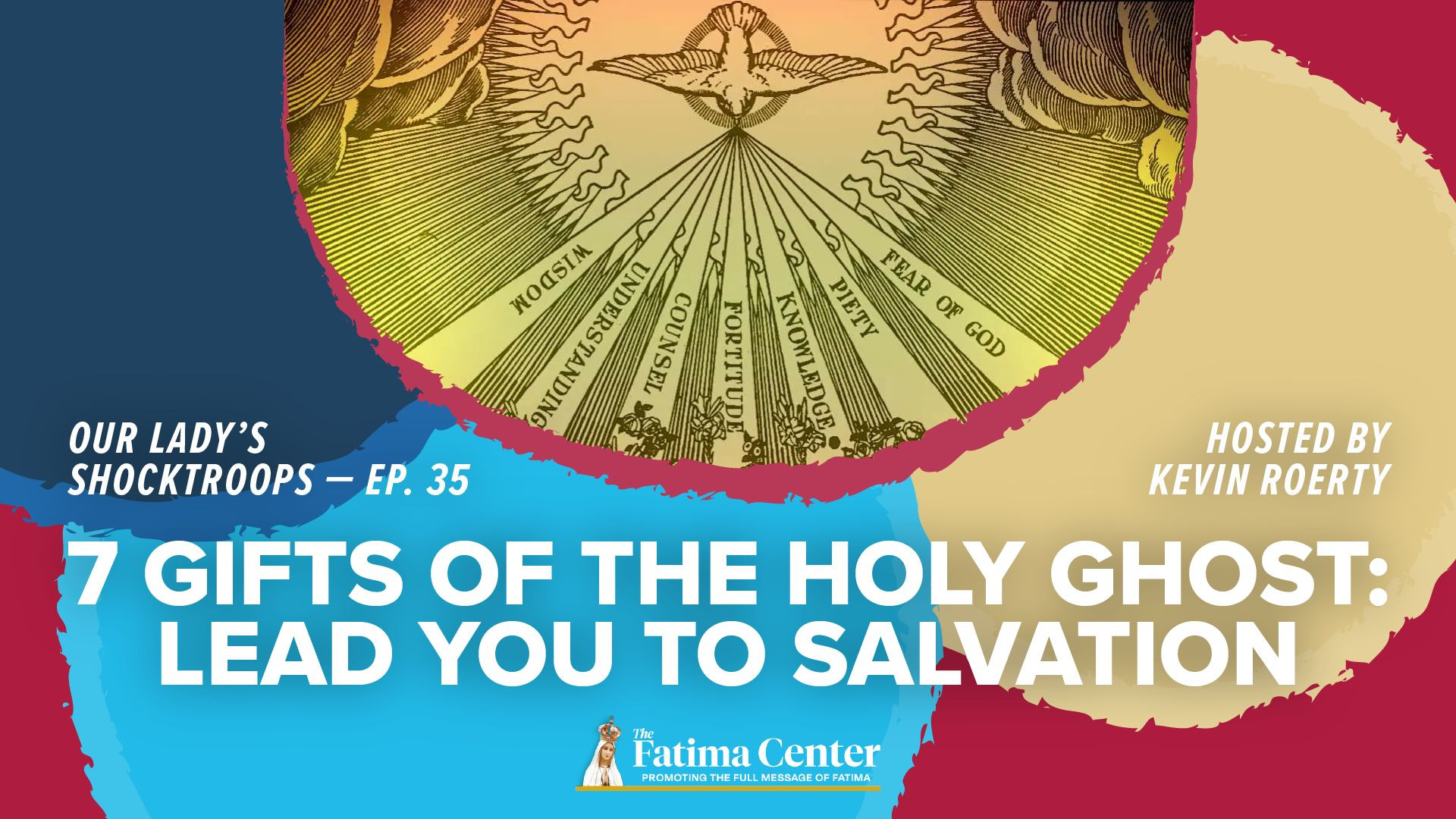 The Seven Gifts of the Holy Ghost: Lead You to Salvation | OLS Ep. 35