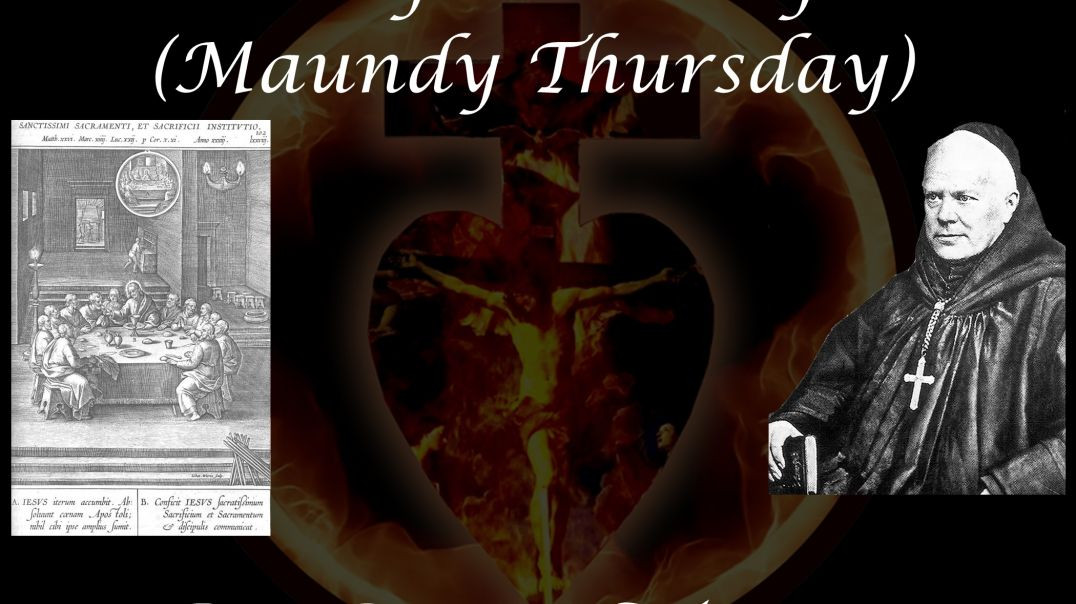 Holy Thursday (Maundy Thursday) ~ Dom Prosper Guéranger