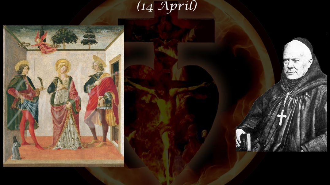 ⁣Sts. Tiburtius Valerian, and Maximus, Martyrs (14 April) ~ Dom Prosper Guéranger