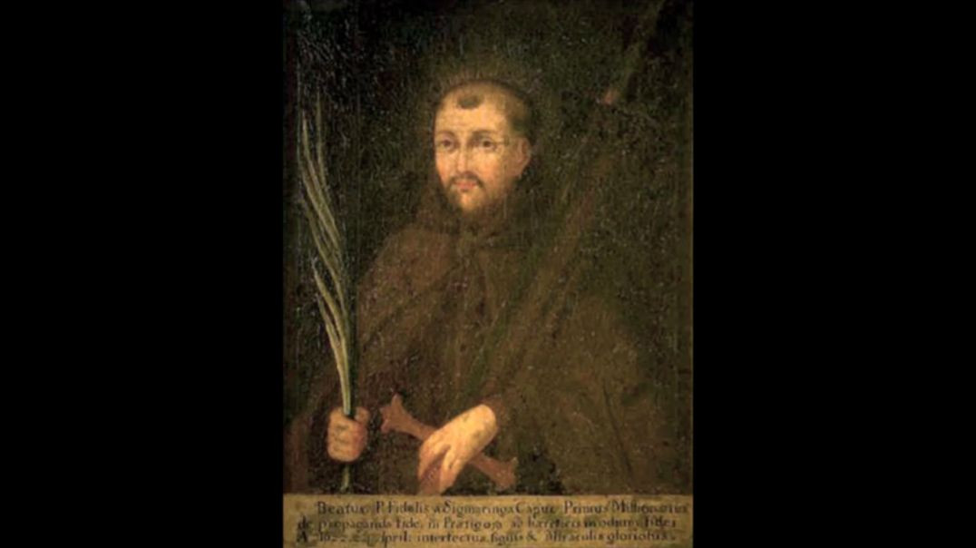⁣St. Fidelis of Sigmaringen (24 April): Necessity for a Lively Faith