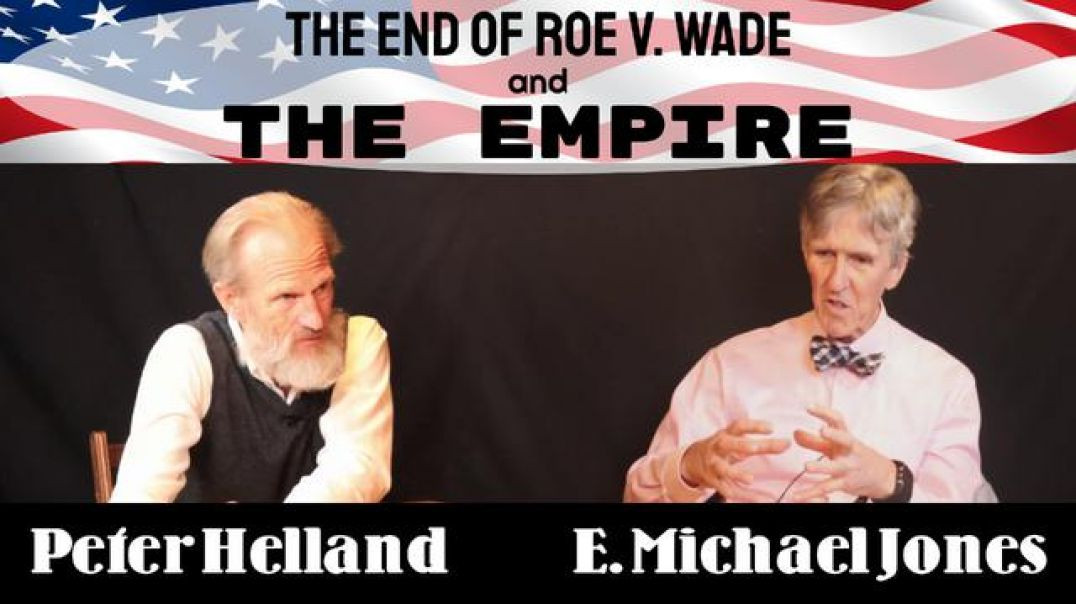 The End of Roe V. Wade and the Empire