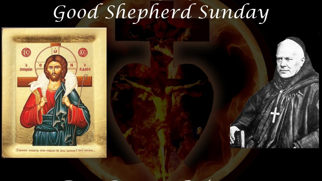 Second Sunday After Easter: Good Shepherd Sunday ~ Dom Prosper Guéranger