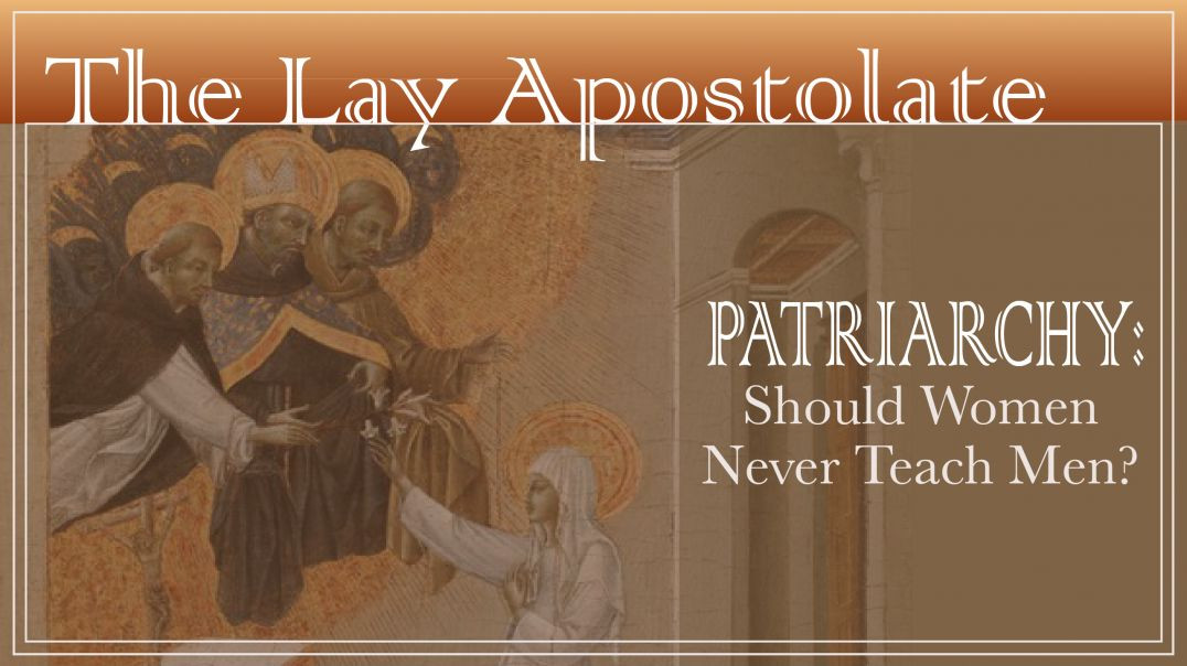 Catholic Patriarchy and the Traditional View of Women