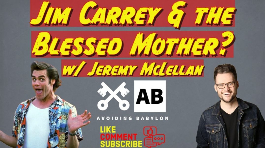 ⁣Jim Carrey's Encounter w/ the Blessed Mother - w/ Jeremy McLellan