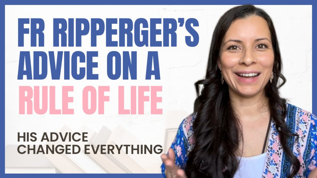 ✨ A CATHOLIC MOM's (15 min) Summary of Fr Ripperger’s Advice on a RULE OF LIFE