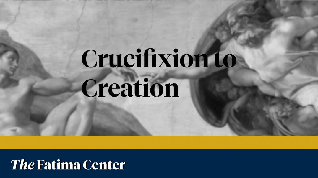 ⁣Crucifixion to Creation with Fr. James Mawdsley